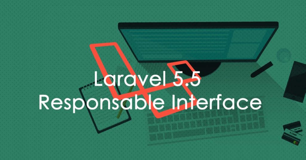 laravel Responsable Interface