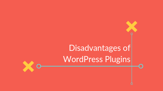 disadvantages of wordpress